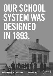 image of an old school house and statement of school system designed in 1893 and how the future of education needs to change