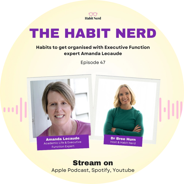 Image of Amanda Lecaude and Bree Hurn from the Habit Nerd talking about our recent podcast - one key area was how do I help my child get organised without micromanaging them?